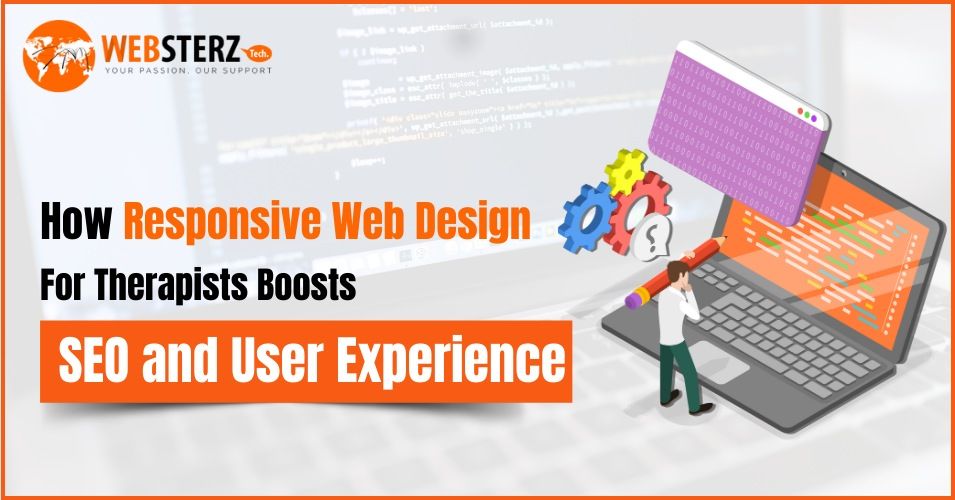 How Responsive Web Design For Therapists Boosts SEO and User Experience