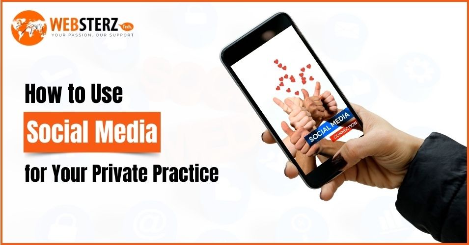 How to Use Social Media for Your Private Practice