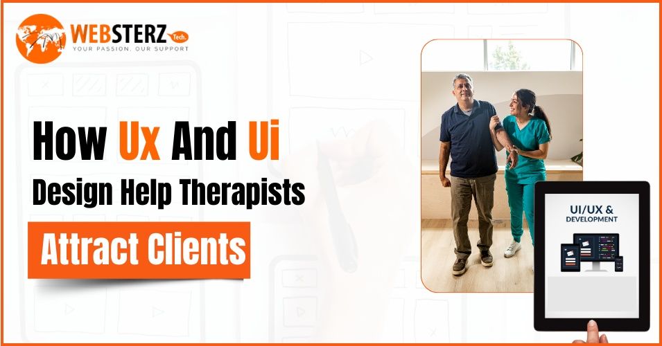 How Ux and Ui Design Help Therapists Attract Clients