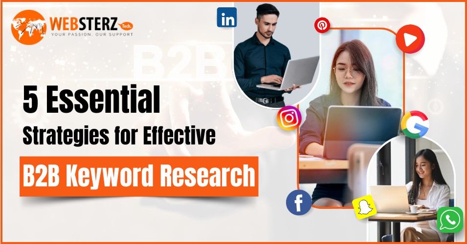 5 Essential Strategies for Effective B2B Keyword Research