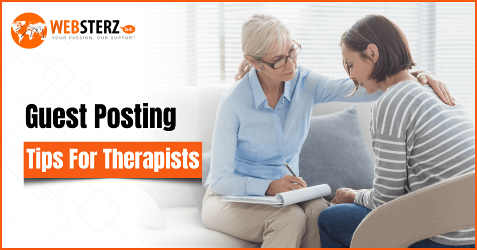 Guest Posting Tips For Therapists